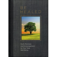 BE HEALED BE HEALED
